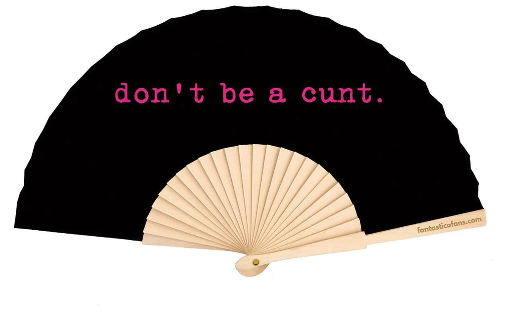 luscious scarves Apparel & Accessories Fantastico Don't Be A Bitch Slogan Hand Fan 23cm.